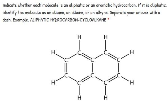 Solved Indicate whether each molecule is an aliphatic or an | Chegg.com