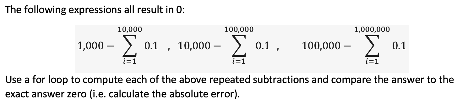 The following expressions all result in O: 100,000 1,000 - ) 0.1 , 10,000 - ) 0.1 , 10,000 1,000,000 100,000 - >. 0.1 i=1 i=1