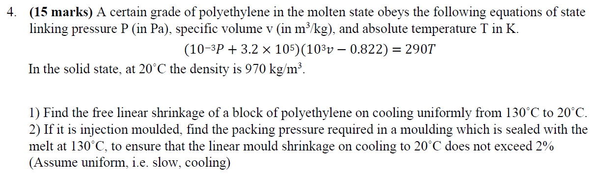 Solved 4. (15 marks) A certain grade of polyethylene in the | Chegg.com