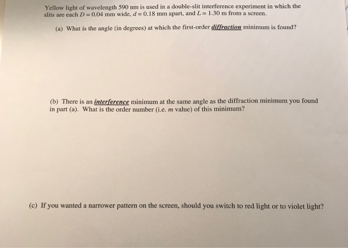 Solved Yellow light of wavelength 590 nm is used in a | Chegg.com