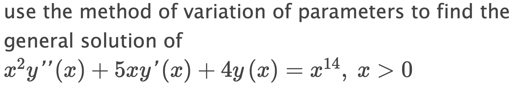 Solved use the method of variation of parameters to find the | Chegg.com