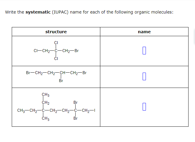 Solved Write the systematic (IUPAC) name for each of the | Chegg.com