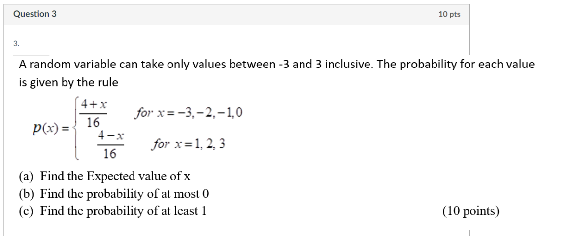 Solved Question 3 10 pts 3. A random variable can take only | Chegg.com