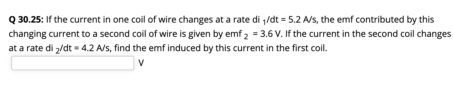 Solved Q 30.25: If the current in one coil of wire changes | Chegg.com