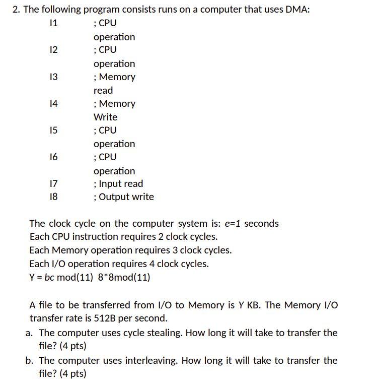 Solved 2. The following program consists runs on a computer | Chegg.com
