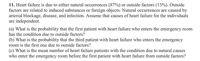 Solved 11. Heart failure is due to either natural | Chegg.com