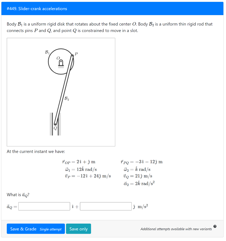Solved 449. Slidercrank accelerations Body B1 is a uniform