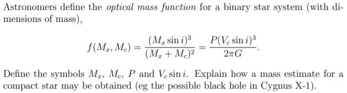 Astronomers define the optical mass function for a | Chegg.com