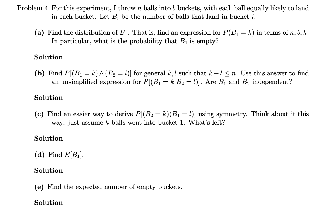 Problem 4 For This Experiment, I Throw N Balls Into B | Chegg.com