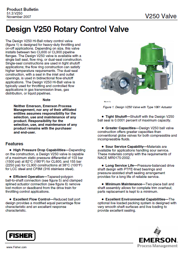 Design V250 Rotary Control Valve
The Design V250 Hi-Ball rotary control valve
(figure 1) is designed for heavy-duty throttlin