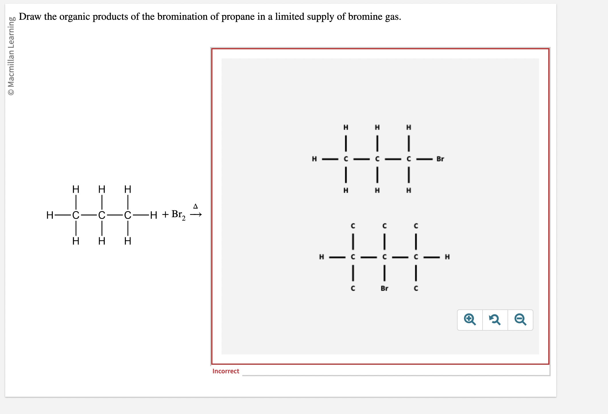 Draw the organic products of the bromination of propane in a limited supply of bromine gas.