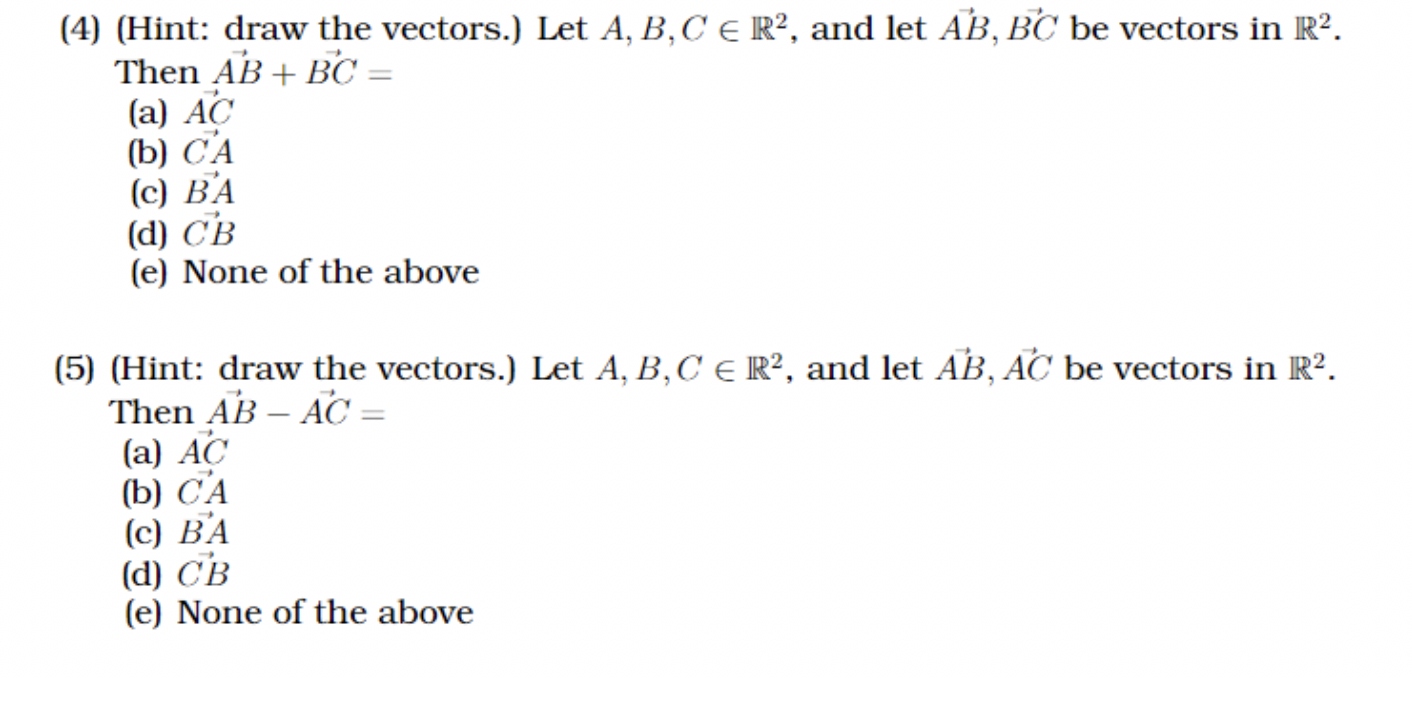 Solved 4 Hint Draw The Vectors Let A B C Er And Le Chegg Com