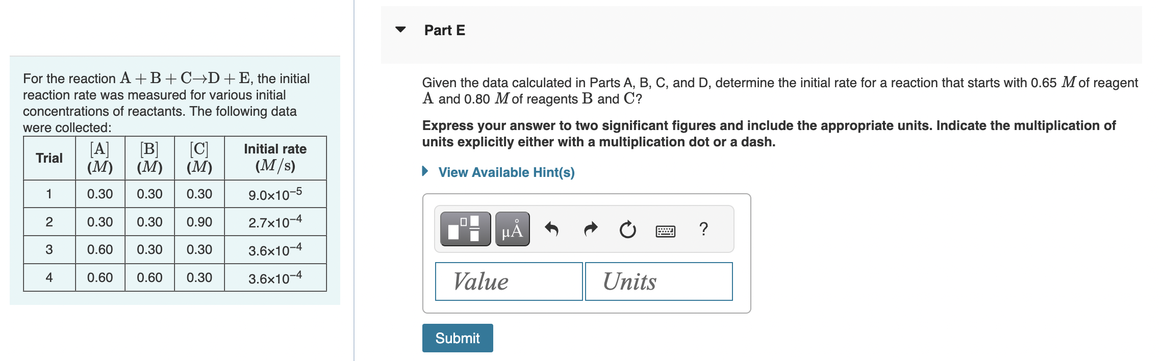 Solved For The Reaction A+B+C→D+E, The Initial Reaction Rate | Chegg.com