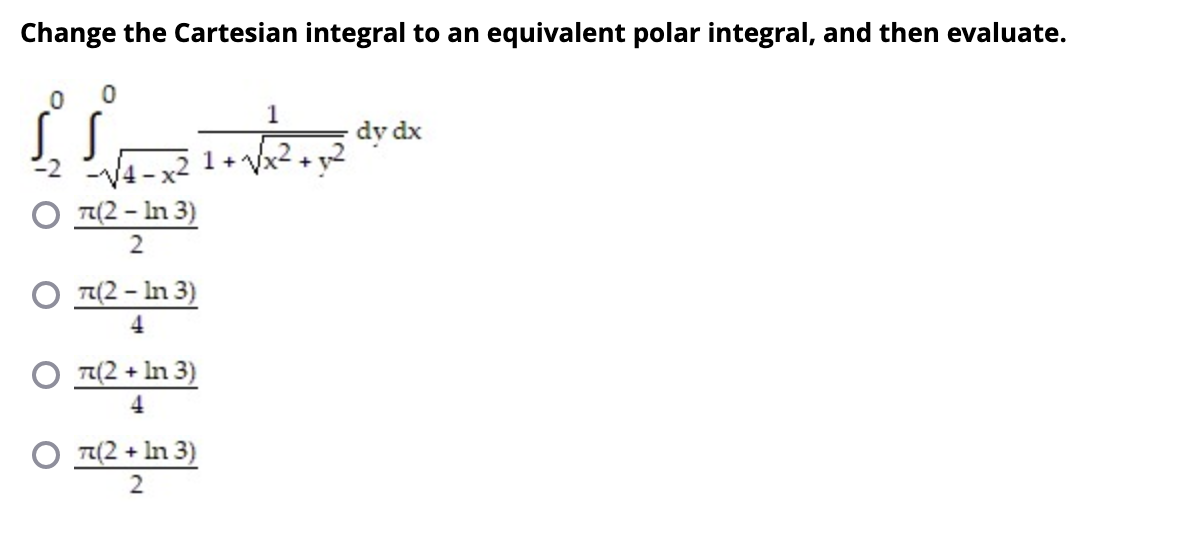 Solved Change the Cartesian integral to an equivalent polar | Chegg.com