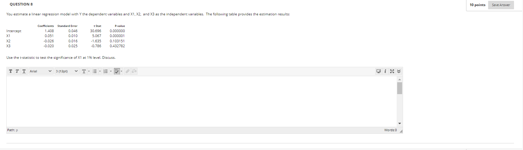 Solved QUESTION 8 10 points Save Answer You estimate a | Chegg.com