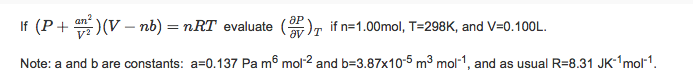 Solved I know the answer ends up in the units Pa/m^3 but, | Chegg.com