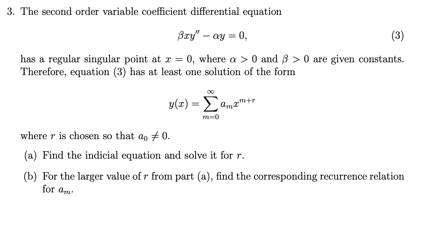 Solved 3. The second order variable coefficient differential | Chegg.com
