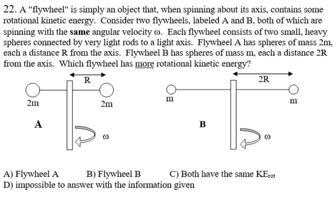 Solved 22. A "flywheel" is simply an object that, when