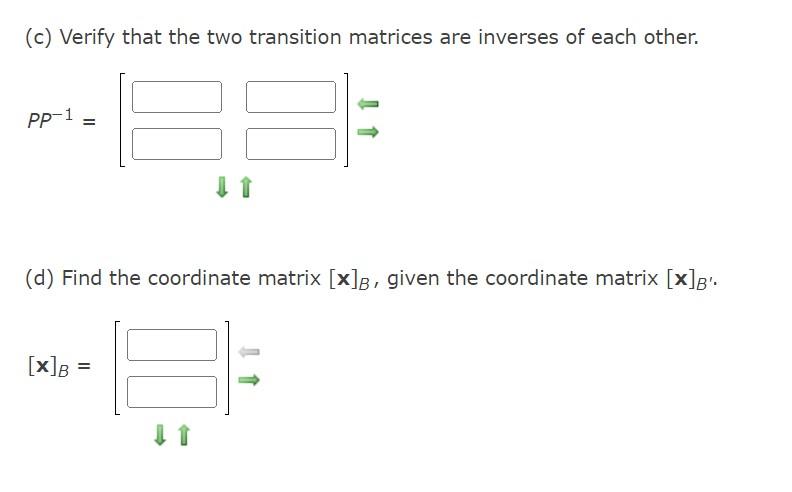 Solved Consider The Following. B = {(3, 1), (2, 1)), B' = | Chegg.com