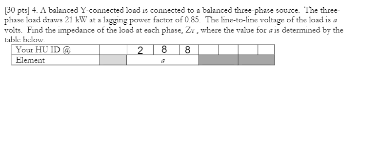 Solved [30 pts] 4. A balanced Y-connected load is connected | Chegg.com