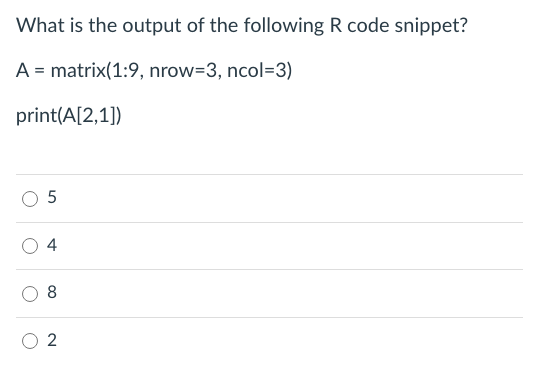 Solved What is the output of the following R code snippet? A | Chegg.com