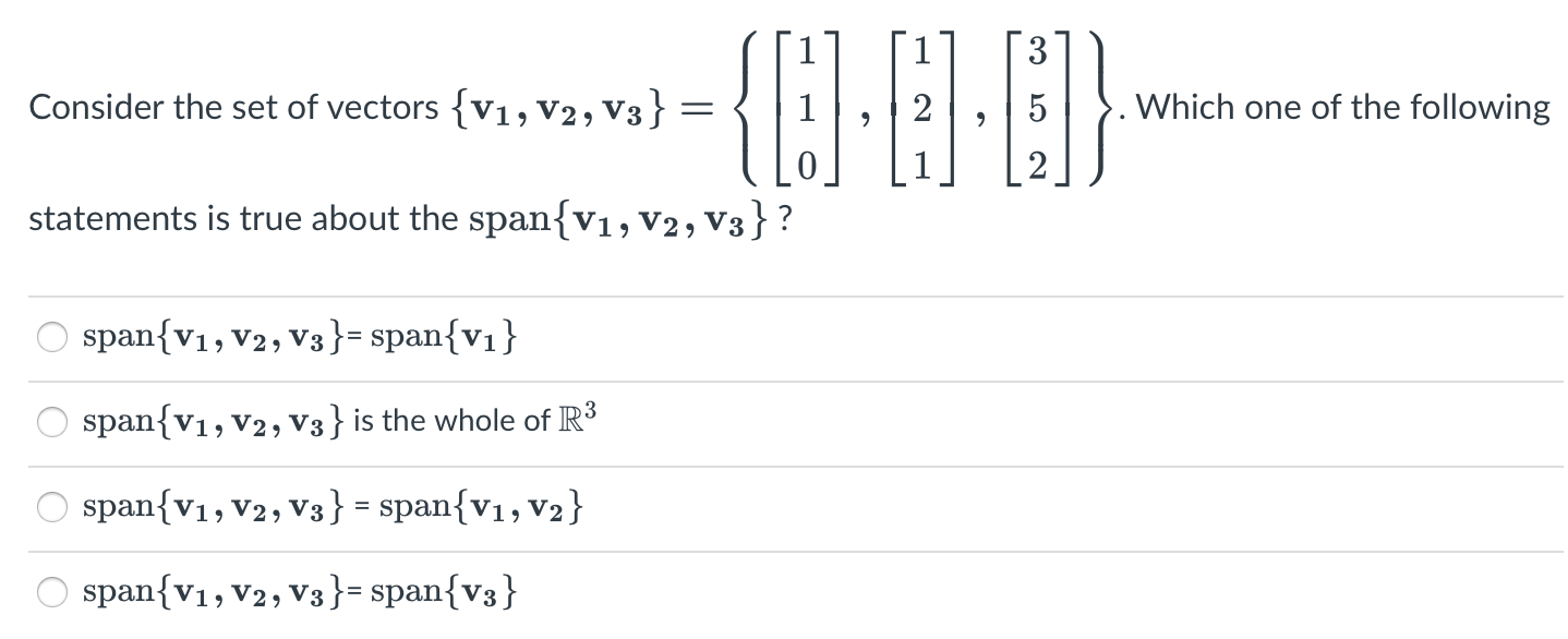Solved 3 Consider the set of vectors {V1, V2, V3} = = {8.888 | Chegg.com