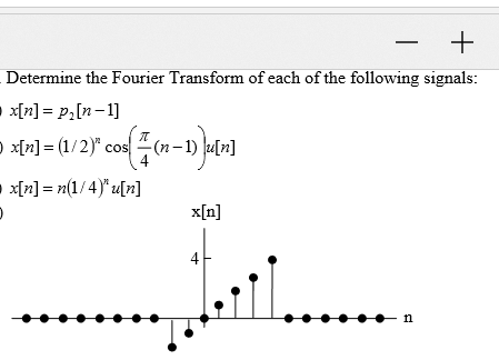 Solved - + Determine the Fourier Transform of each of the | Chegg.com