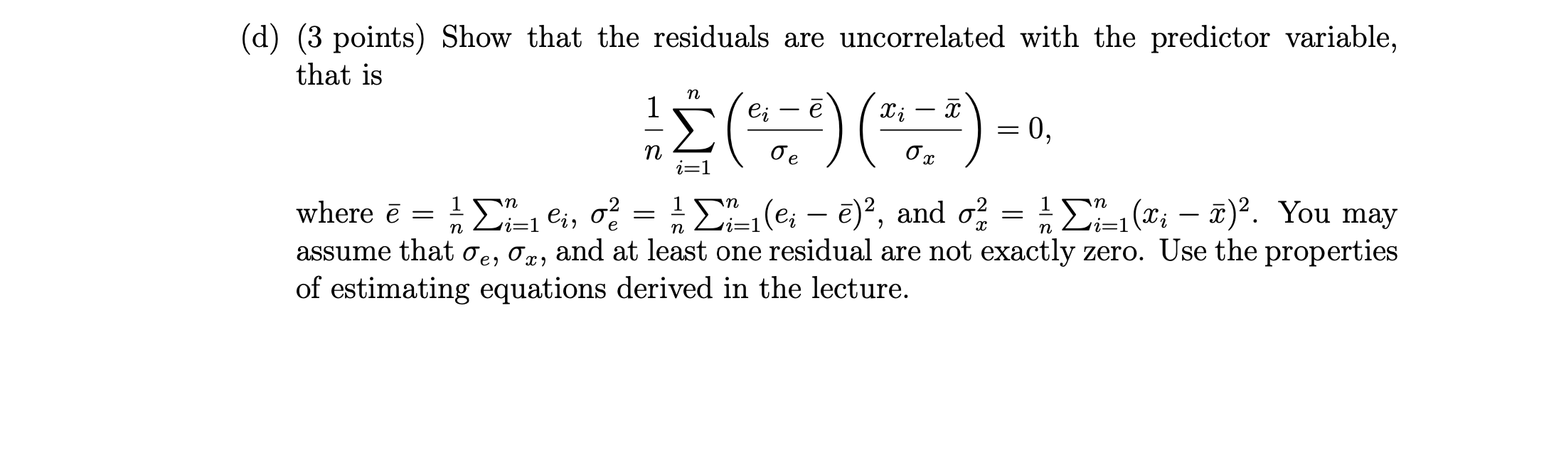 Solved (d) (3 points) Show that the residuals are | Chegg.com