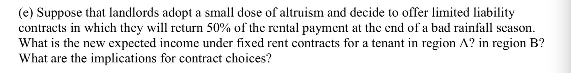 Solved 2. Sharecropping, Fixed Rents, and Risk Aversion (15 | Chegg.com