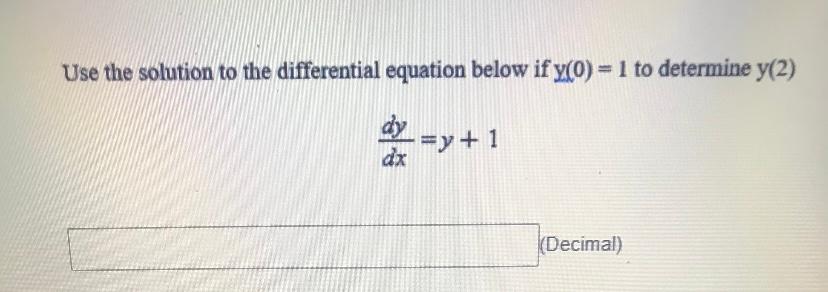 Solved Use the solution to the differential equation below | Chegg.com