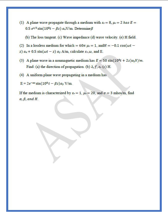 Solved 1 A Plane Wave Propagate Through A Medium With Chegg Com