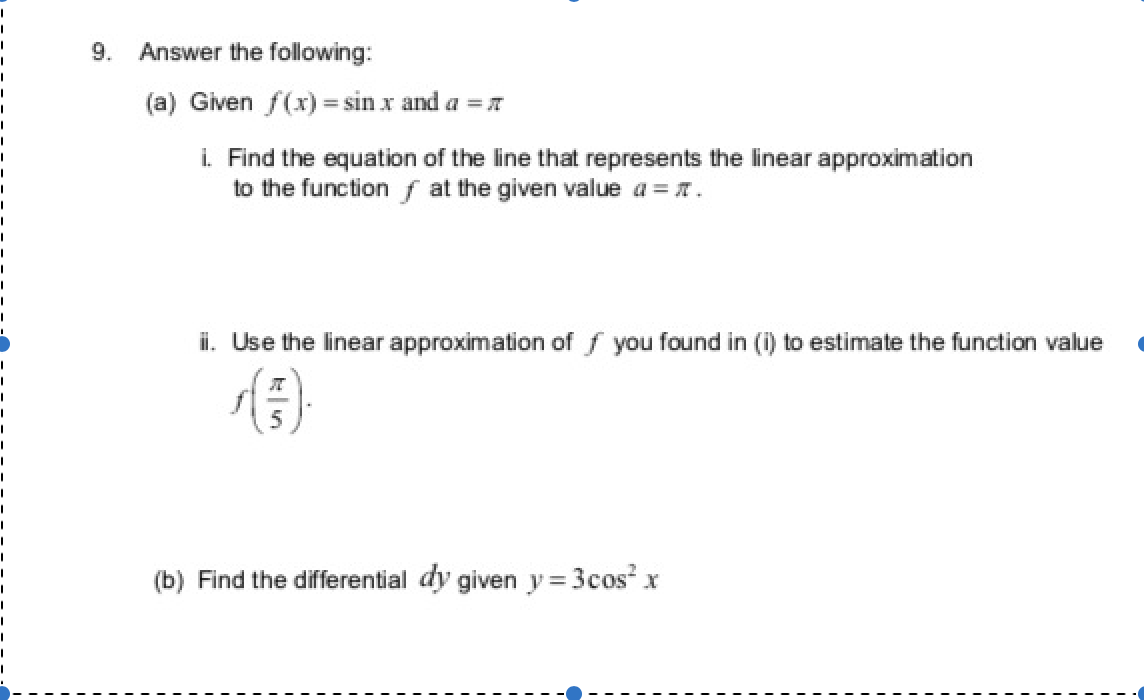 Solved 9. Answer the following: (a) Given f(x) = sin x and a | Chegg.com