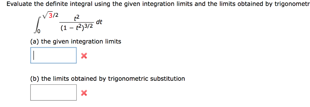 Solved Evaluate The Definite Integral Using The Given | Chegg.com