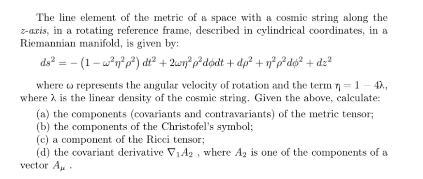 Solved The line element of the metric of a space with a | Chegg.com