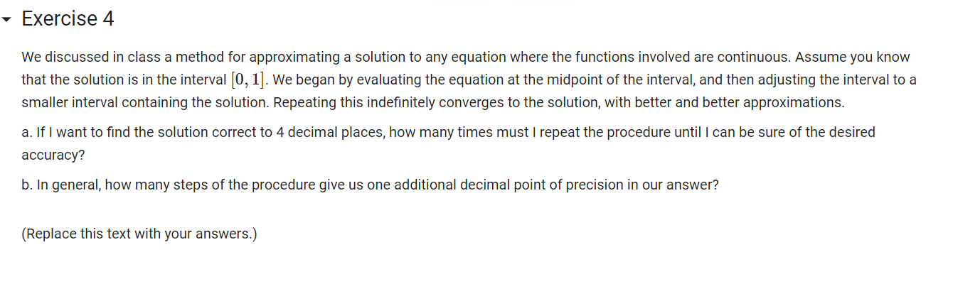 Solved Exercise 4 We discussed in class a method for | Chegg.com