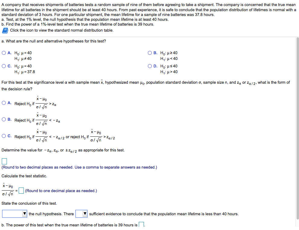 Solved A company that receives shipments of batteries tests