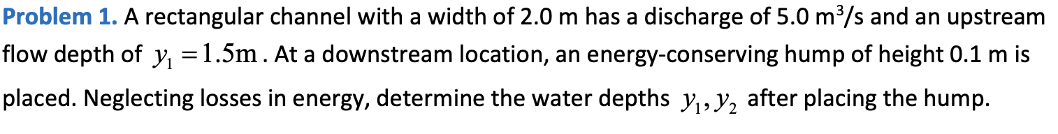 Solved Problem 1. A rectangular channel with a width of 2.0 | Chegg.com
