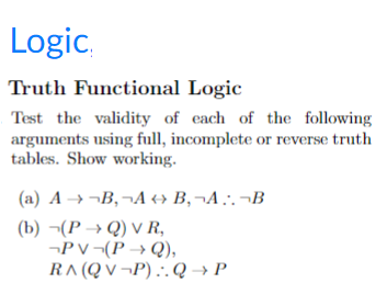Solved Logic Truth Functional Logic Test the validity of | Chegg.com