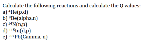 Solved Calculate the following reactions and calculate the Q | Chegg.com