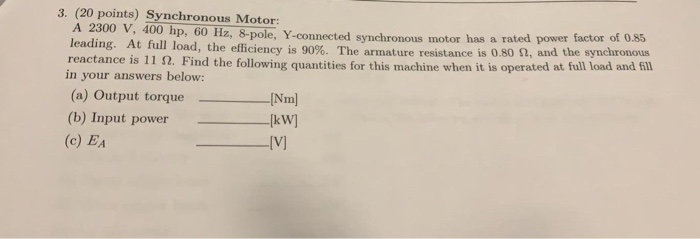 Solved 3. (20 points) Synchronous Motor A 2300 V, 400 hp, 60 | Chegg.com