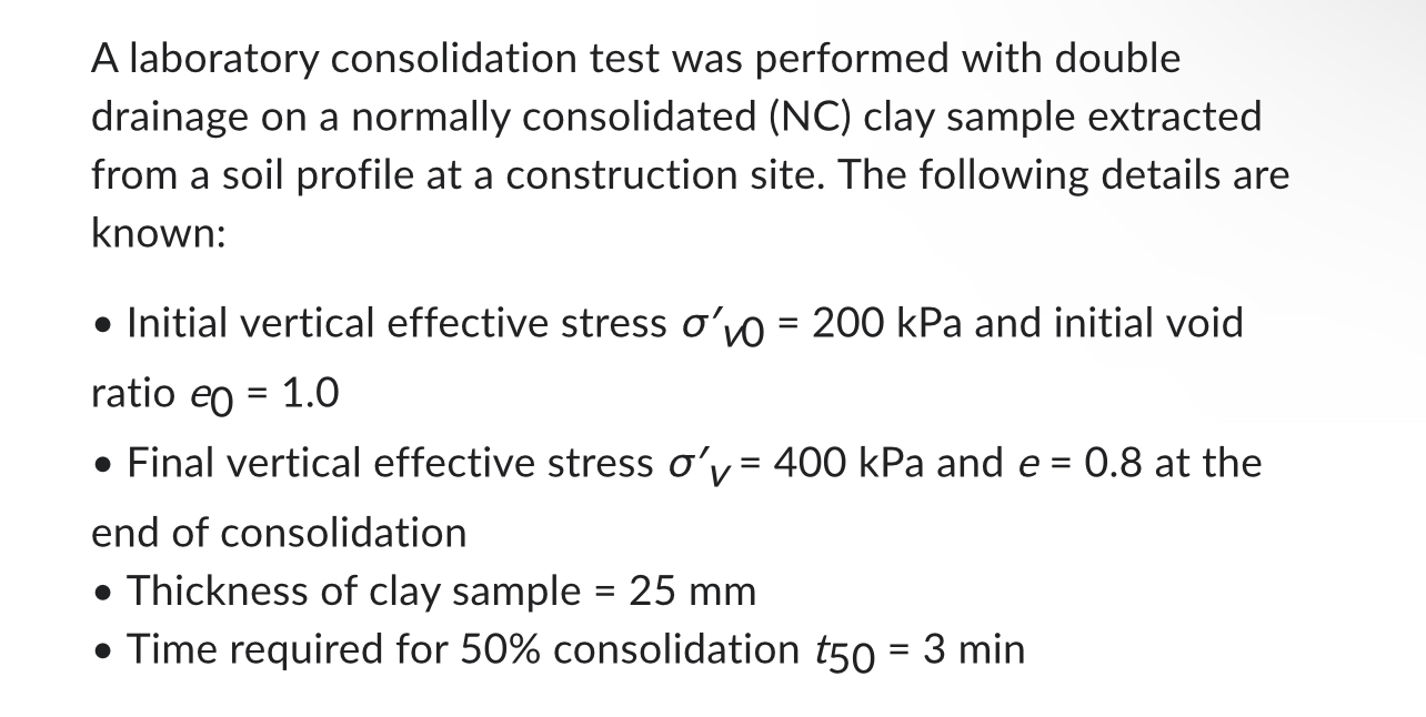 Solved A Laboratory Consolidation Test Was Performed With | Chegg.com