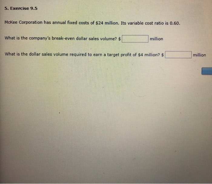 Solved 5 Exercise 9 5 McKee Corporation Has Annual Fixed Chegg Solved 5 exercise 9 5 mckee corporation has annual fixed chegg