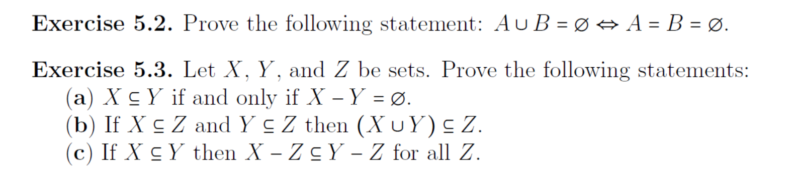 Solved Exercise 5.2. Prove The Following Statement: Au B = Ø | Chegg.com