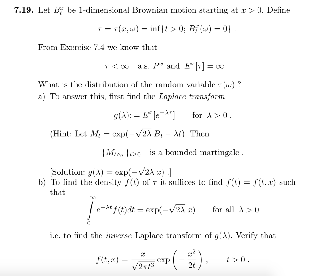 Solved 7.19. Let Bt be 1-dimensional Brownian motion | Chegg.com