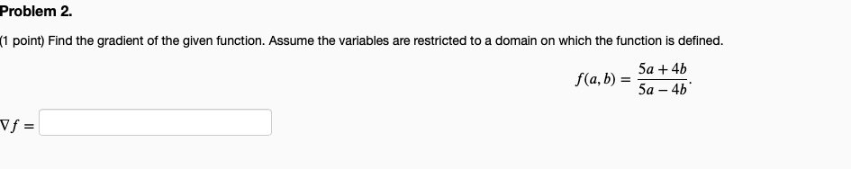 Solved Problem 2. (1 point) Find the gradient of the given | Chegg.com