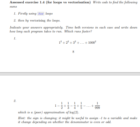 Solved Assessed exercise 1.4 (for loops vs vectorisation) | Chegg.com
