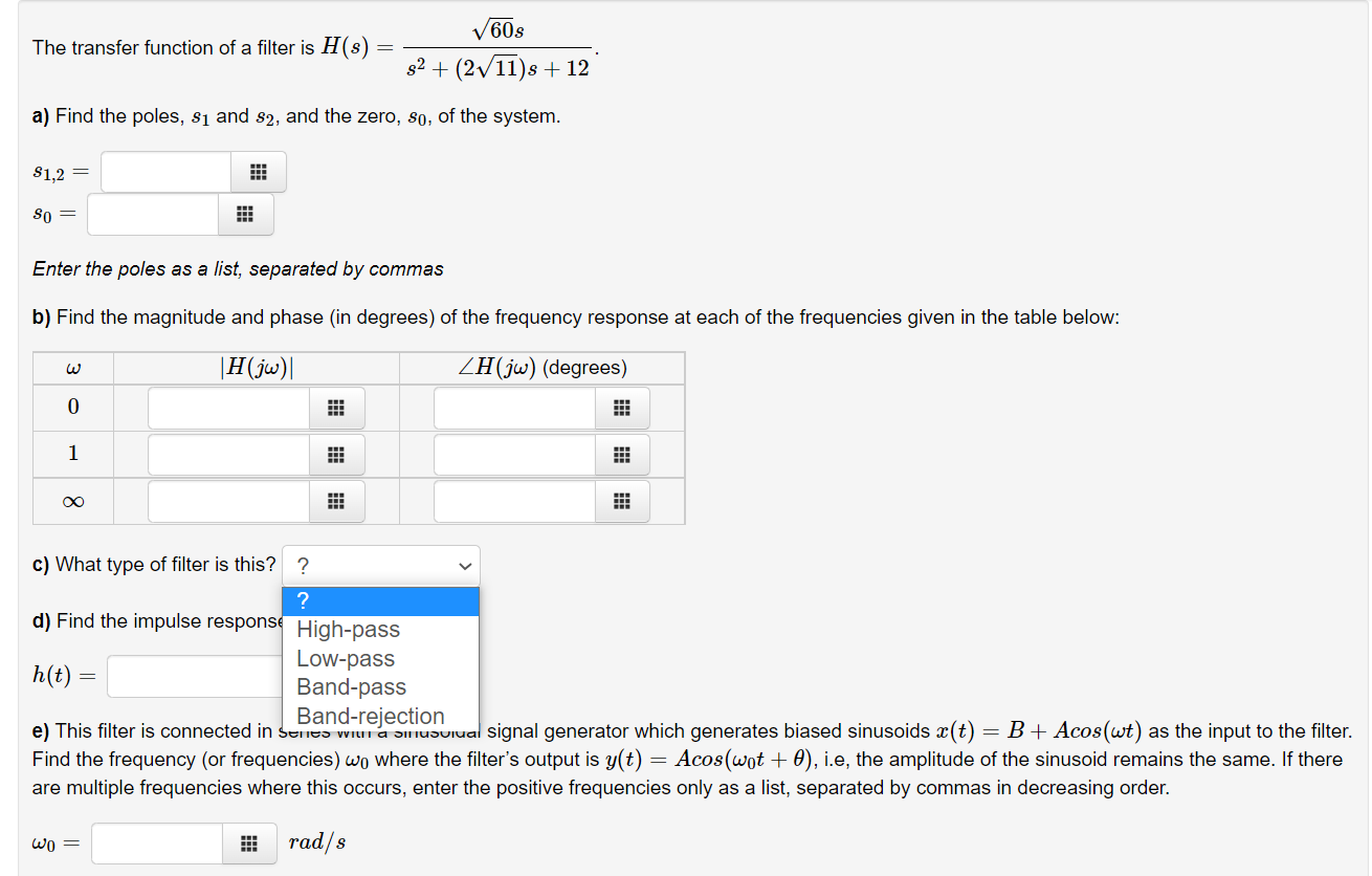 Solved V60 The transfer function of a filter is H(s) 92 + | Chegg.com