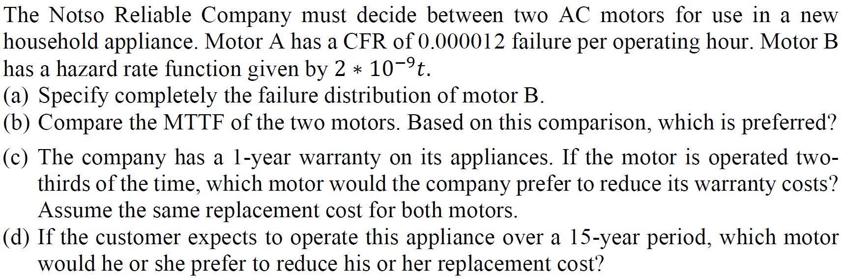 Solved The Notso Reliable Company Must Decide Between Two AC | Chegg.com