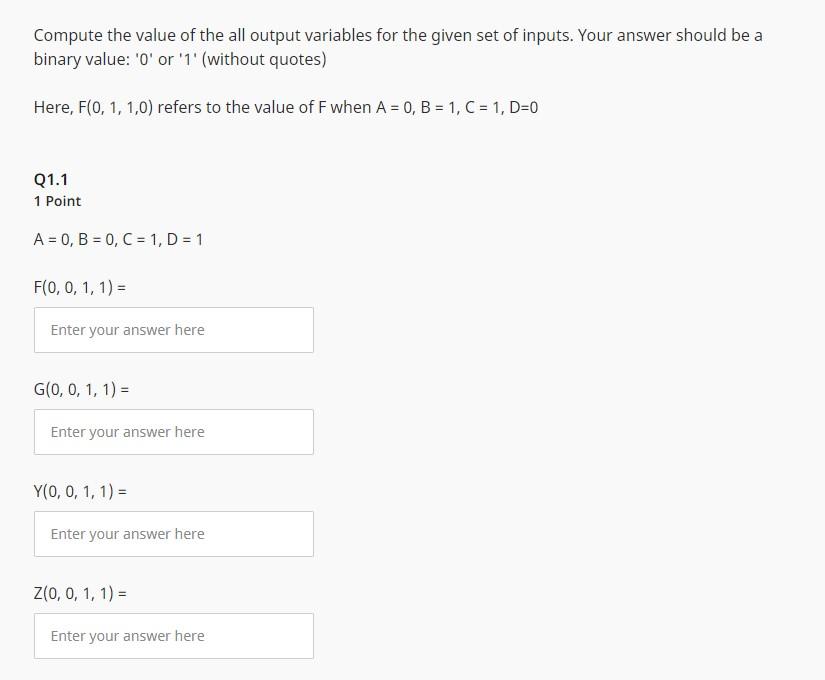 Compute the value of the all output variables for the | Chegg.com