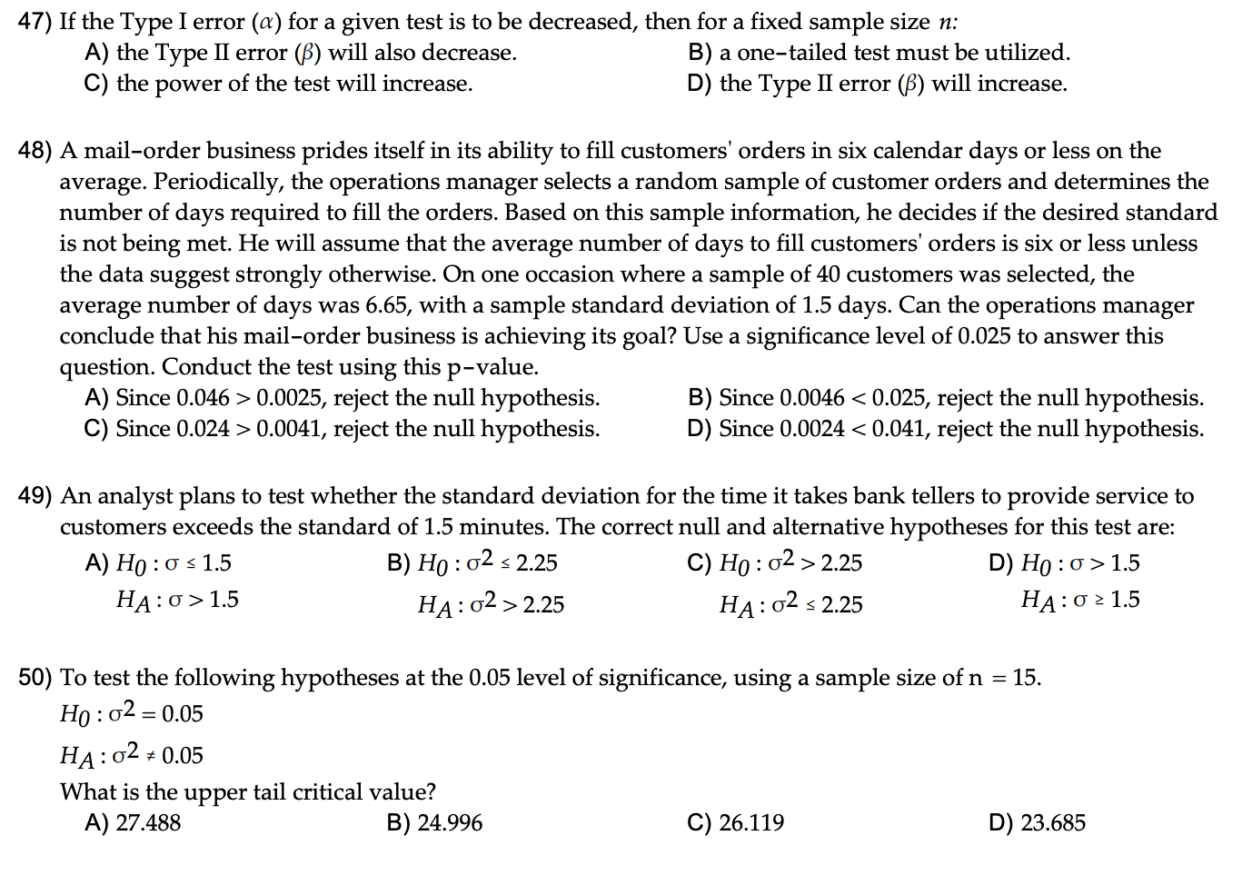 Solved 47 If The Type I Error a For A Given Test Is To Be Chegg